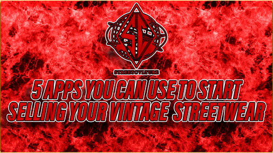 5 APPS YOU CAN USE TO START SELLING YOUR VINTAGE STREETWEAR